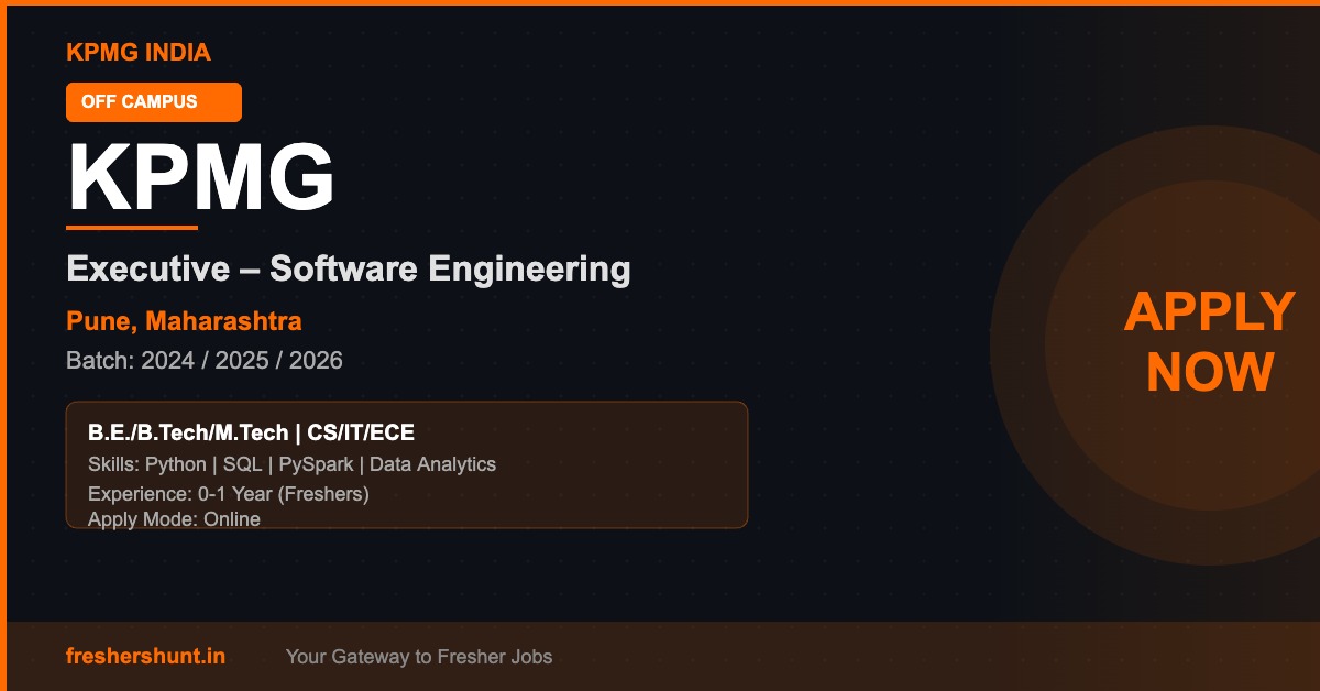 KPMG India Off Campus Drive 2026 - KPMG Off Campus Drive 2026 | Executive Software Engineer | Pune — Apply Now