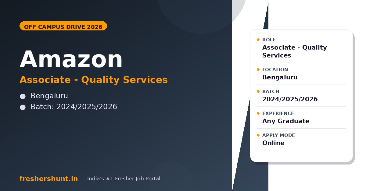 Amazon Off Campus Drive 2026 - Amazon Quality Services 2026 | Associate (Auto Software, Smart Vehicles) | Bengaluru — Apply Now