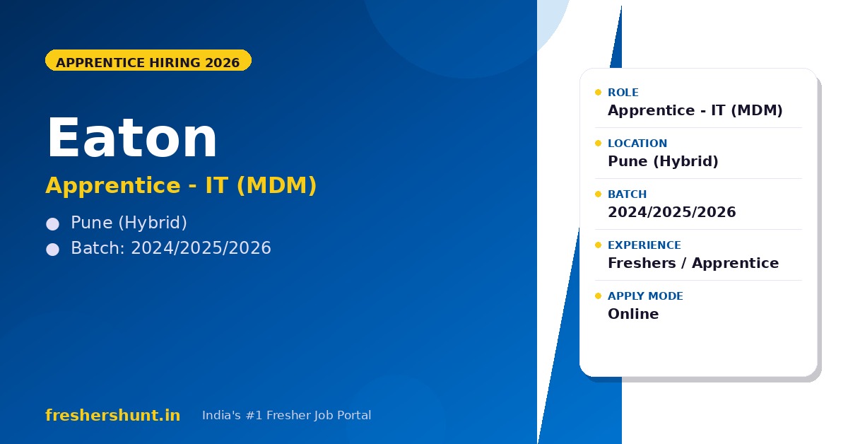 Eaton Off Campus Drive 2026 - Eaton Off Campus Drive 2026 | Apprentice-IT (Master Data Management) | Pune — Apply Now