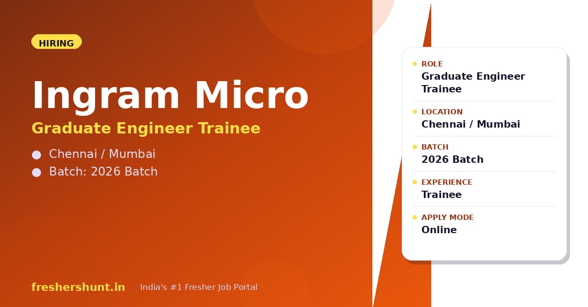 Ingram Micro Off Campus Drive 2026 - Ingram Micro Graduate Engineer Trainee 2026 | Technology | Chennai & Mumbai — Apply Now