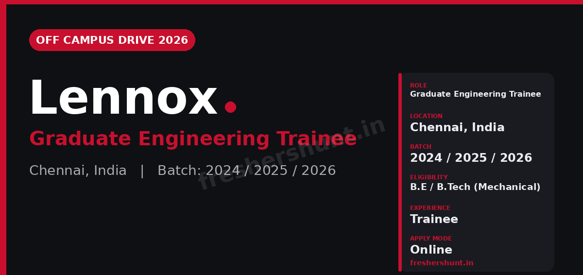 Lennox Off Campus Drive 2026 - Lennox Off Campus Drive 2026 | Graduate Engineering Trainee | Chennai — Apply Now