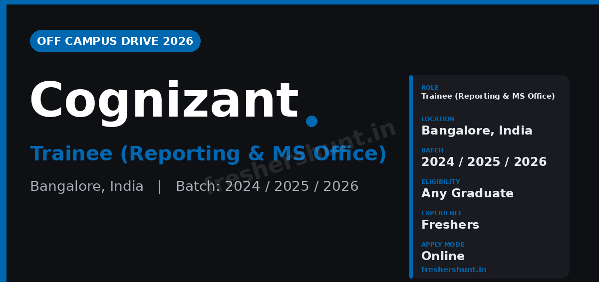 Cognizant Off Campus Drive 2026 - Cognizant Off Campus Drive 2026 | Trainee | Bangalore — Apply Now