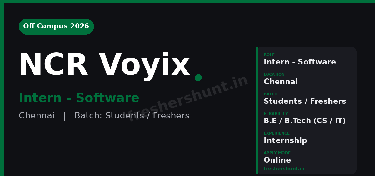 NCR Voyix Off Campus Drive 2026 - NCR Voyix Off Campus Drive 2026 | Software Intern | Chennai — Apply Now