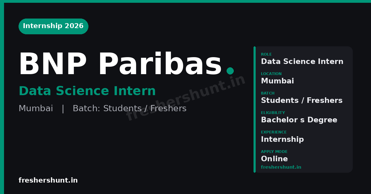 BNP Paribas Data Science Off Campus Drive 2026 - BNP Paribas Data Science Internship 2026 | Freshers | Mumbai — Apply Now