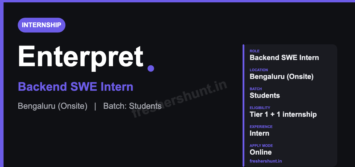 Enterpret Off Campus Drive 2026 - Enterpret Internship 2026 | Backend Software Engineering Intern | Bengaluru — Apply Now