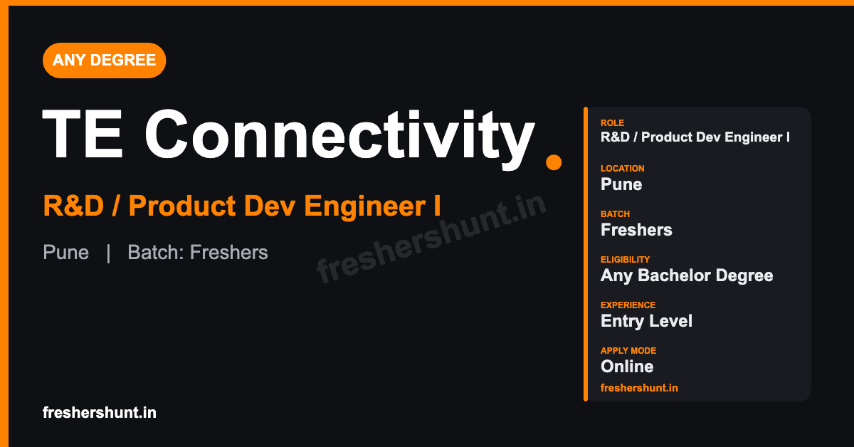 TE Connectivity Off Campus Drive 2026 - TE Connectivity Off Campus Drive 2026 | R&D Engineer I, Any Bachelor’s Degree | Pune — Apply Now
