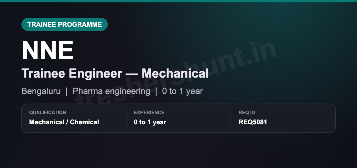 NNE Off Campus Drive 2026 - NNE Trainee Engineer 2026 | Mechanical, 0–1 Year | Bengaluru