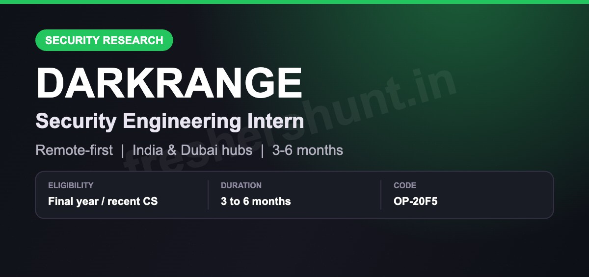 DarkRange Off Campus Drive 2026 - DarkRange Security Engineering Intern 2026 | Final Year CS | Remote-first