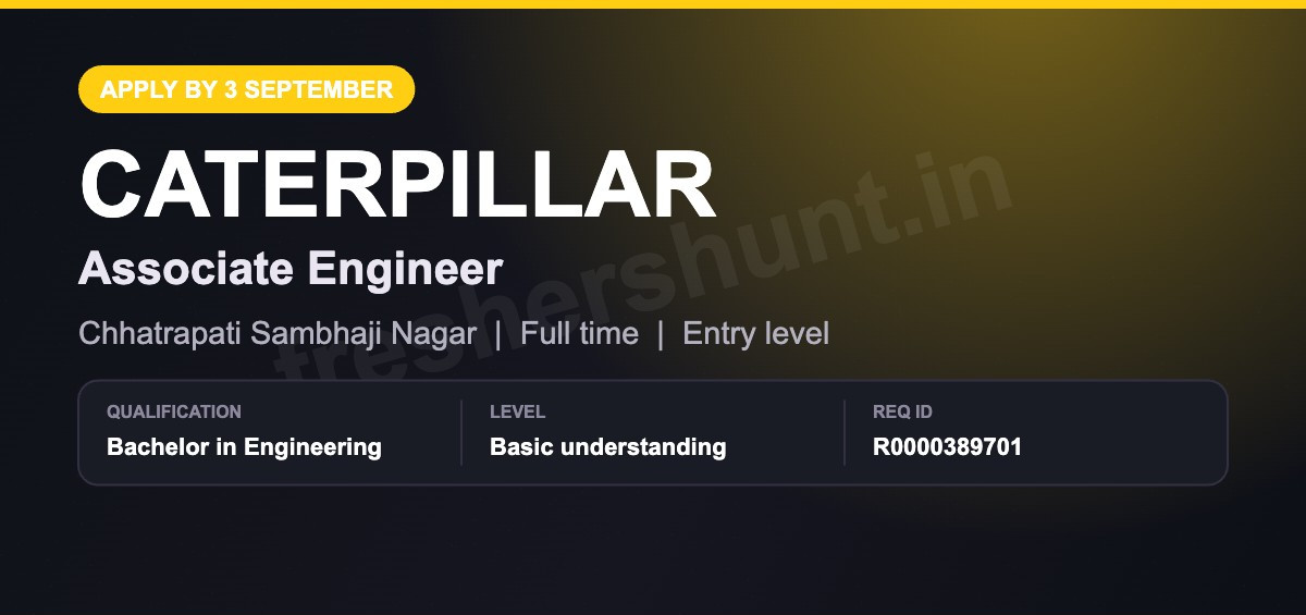 Caterpillar Off Campus Drive 2026 - Caterpillar Associate Engineer 2026 | Engineering Graduates | Maharashtra
