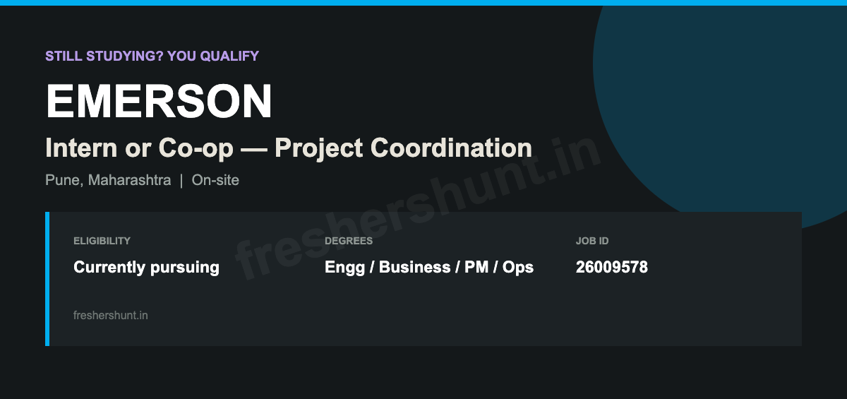 Emerson Off Campus Drive 2026 - Emerson Intern 2026 | Intern or Co-op, Project Coordination | Pune