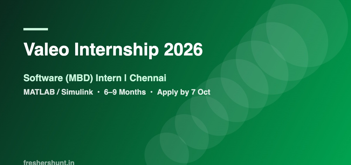 Valeo Off Campus Drive 2026 - Valeo Internship 2026 | Software (MBD) Intern | Chennai — Apply by 7 Oct
