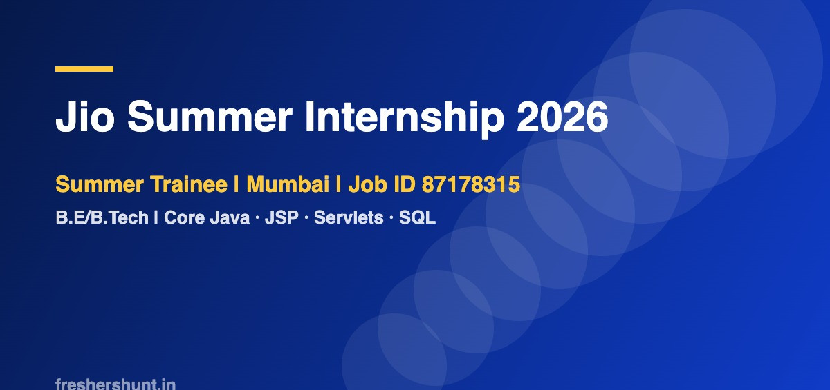 Jio Summer Off Campus Drive 2026 - Jio Summer Internship 2026 | Summer Trainee | B.E/B.Tech | Mumbai — Apply Now