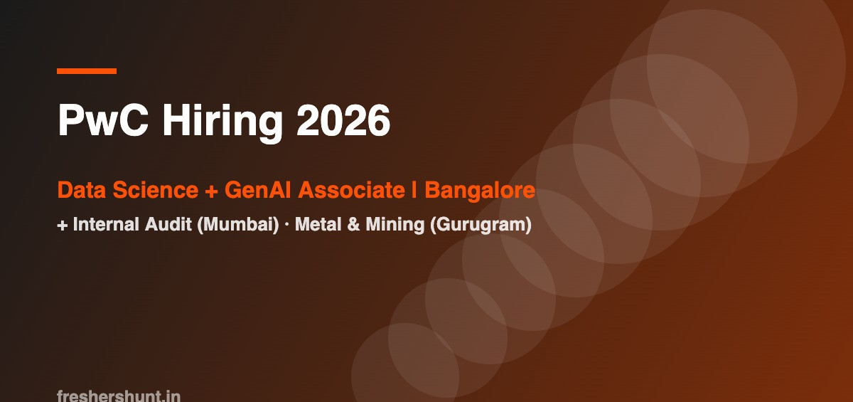 PwC Off Campus Drive 2026 - PwC Hiring 2026 | Data Science + GenAI Associate & 2 More Roles | Bangalore, Mumbai, Gurugram — Apply Now
