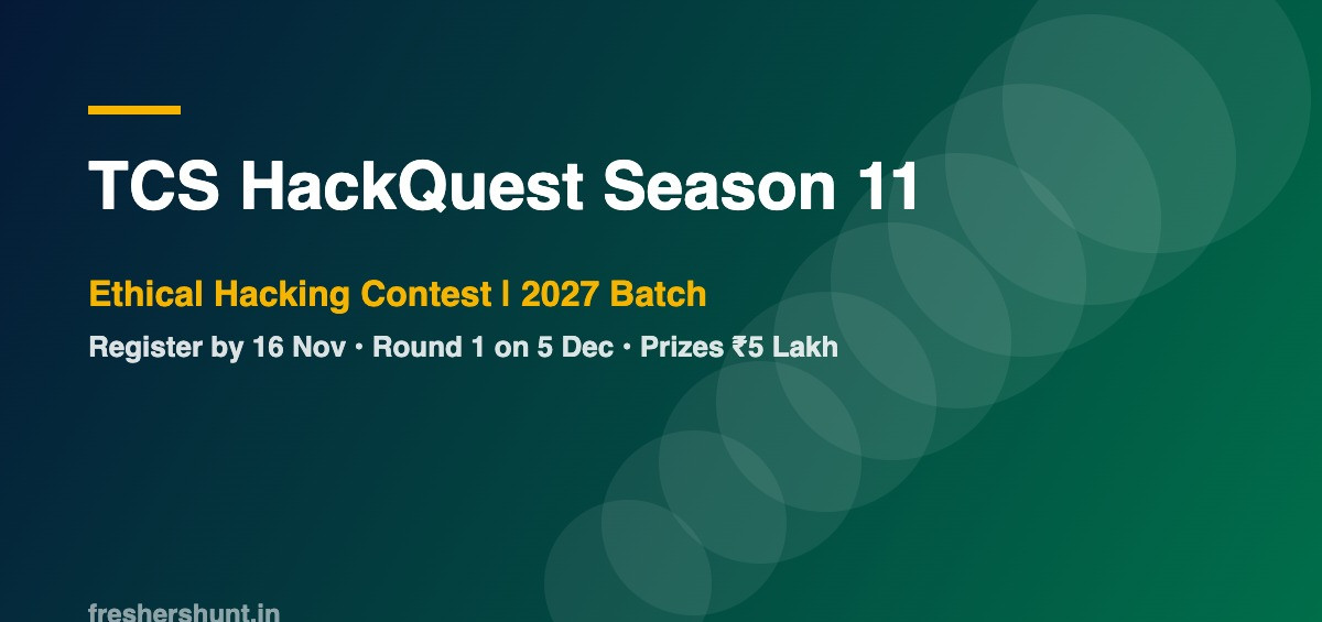 TCS Off Campus Drive 2026 - TCS HackQuest Season 11 | Cybersecurity Contest for 2027 Batch | Prizes ₹5 Lakh — Register Now